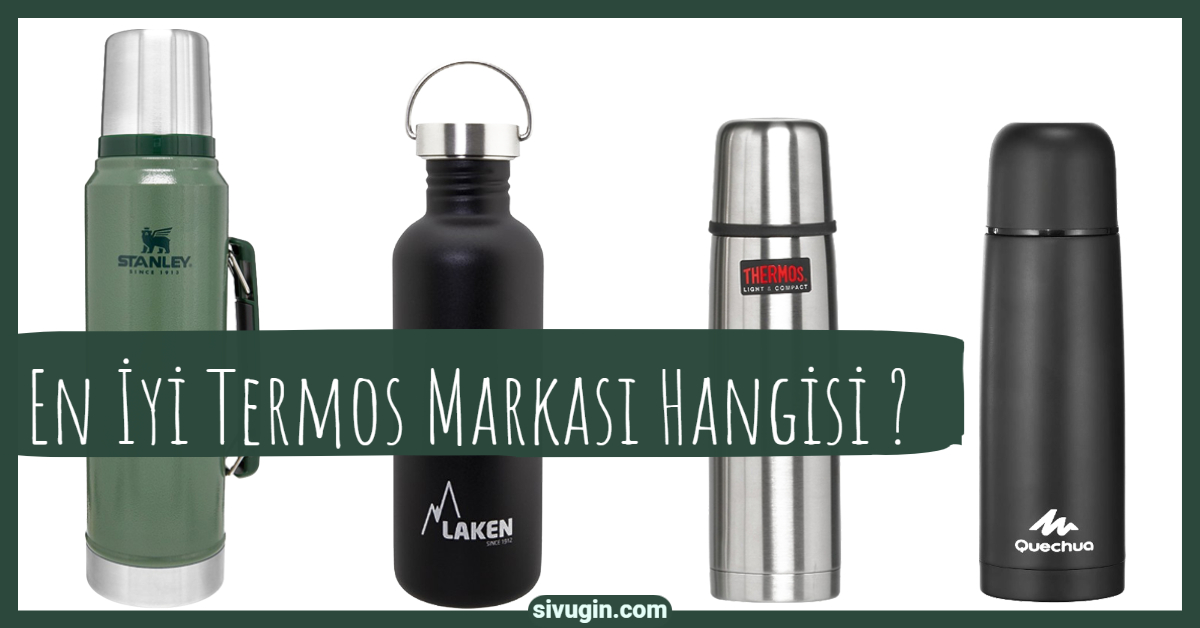 En iyi Termos Markası Hangisi ?